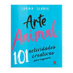 Arte Animal. 101 Actividades Creativas Para Inspirarte