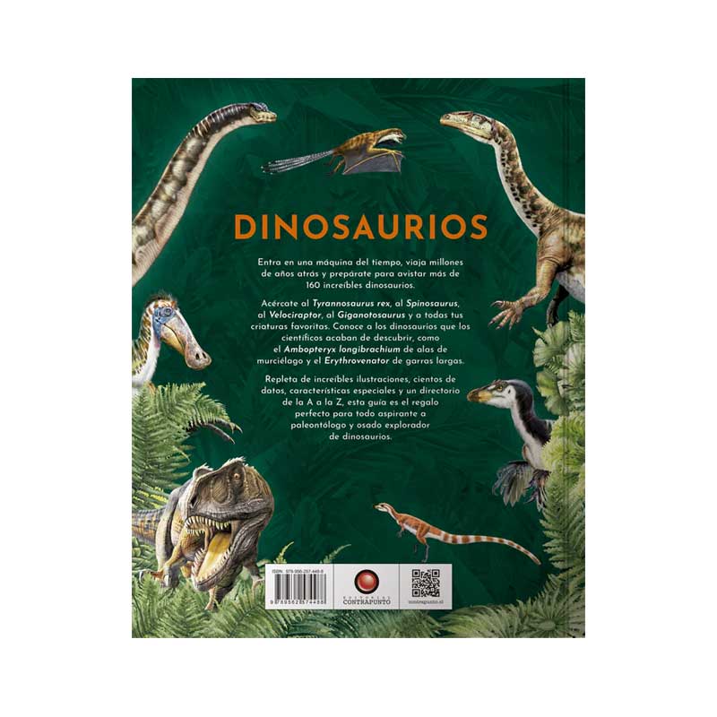 Dinosaurios. Viaja En El Tiempo Para Conocer A Las Criaturas Más Impresionantes De La Historia